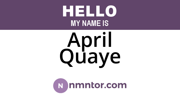 April Quaye