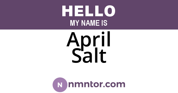 April Salt