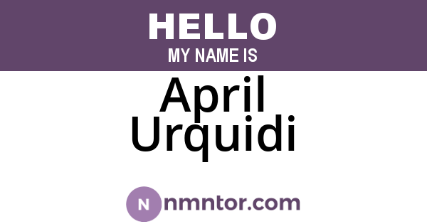 April Urquidi