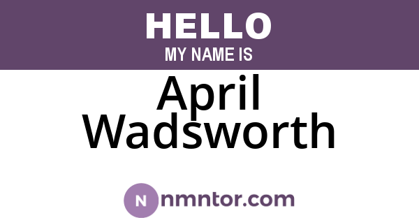 April Wadsworth