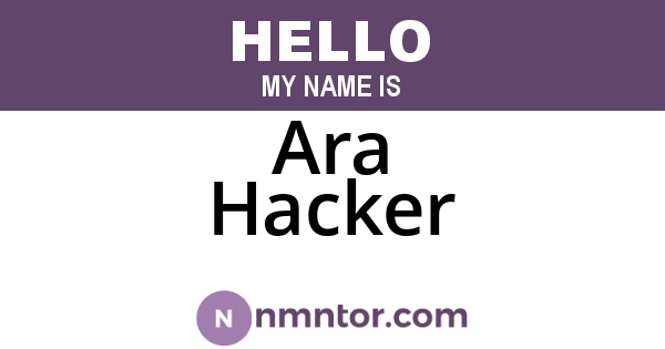 Ara Hacker