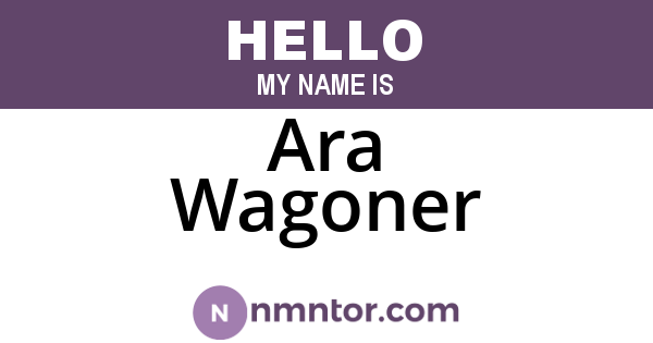 Ara Wagoner