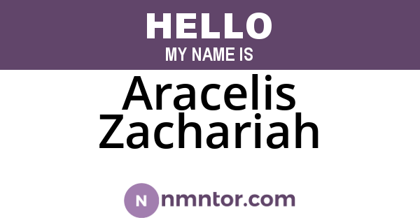 Aracelis Zachariah