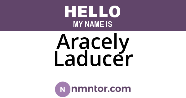 Aracely Laducer
