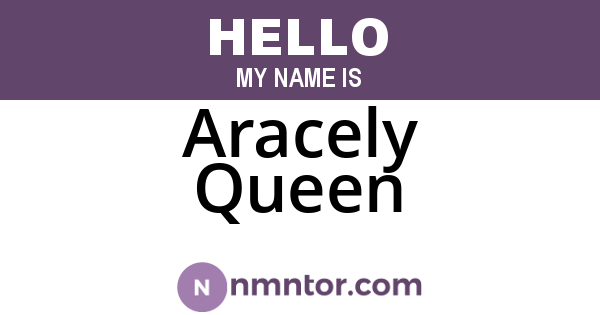 Aracely Queen