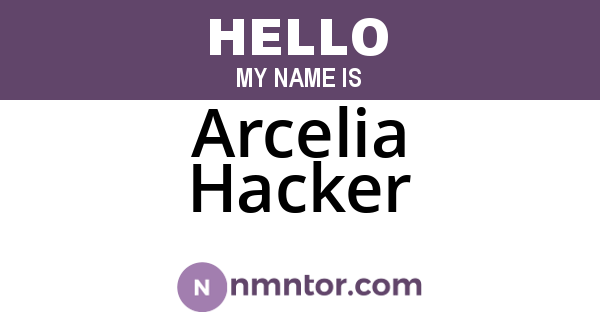 Arcelia Hacker