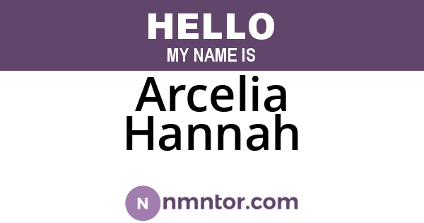 Arcelia Hannah