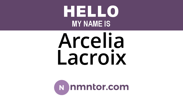 Arcelia Lacroix
