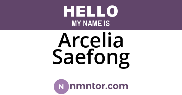 Arcelia Saefong