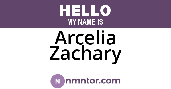 Arcelia Zachary