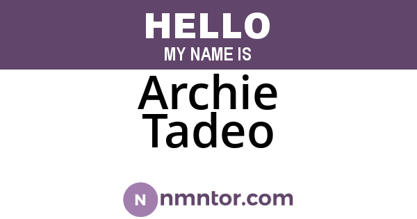 Archie Tadeo