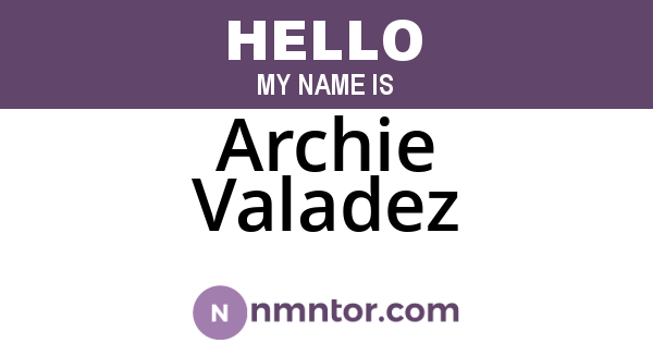 Archie Valadez