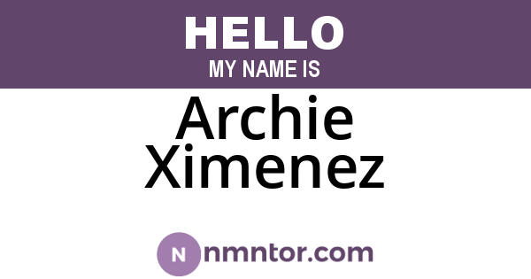 Archie Ximenez