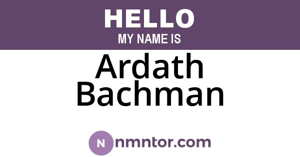 Ardath Bachman