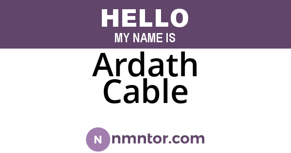 Ardath Cable