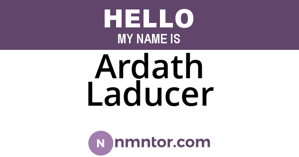 Ardath Laducer