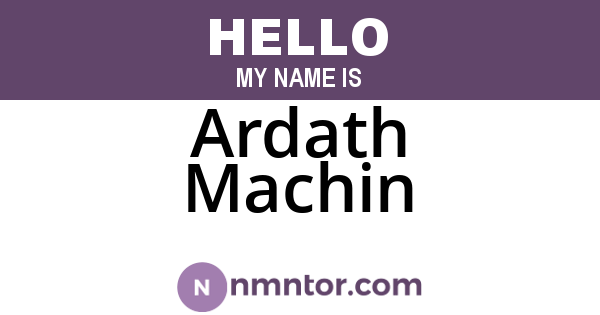 Ardath Machin