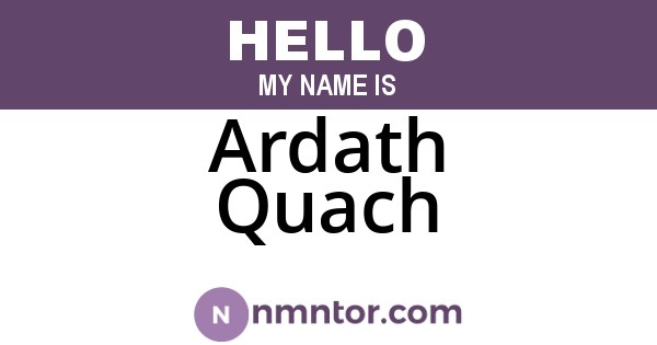 Ardath Quach