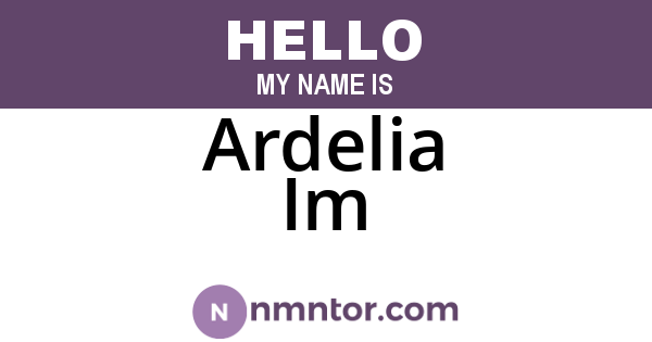 Ardelia Im