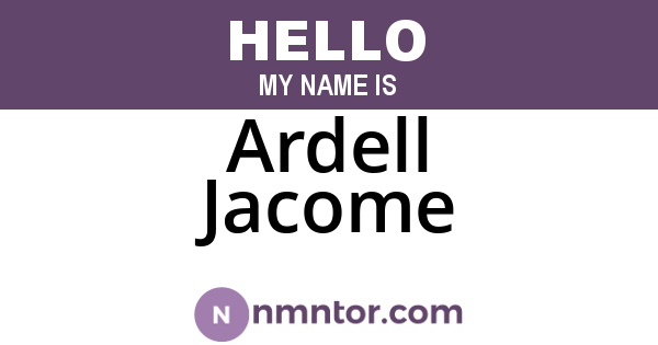 Ardell Jacome