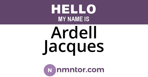 Ardell Jacques