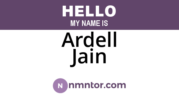 Ardell Jain