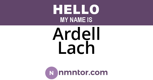 Ardell Lach