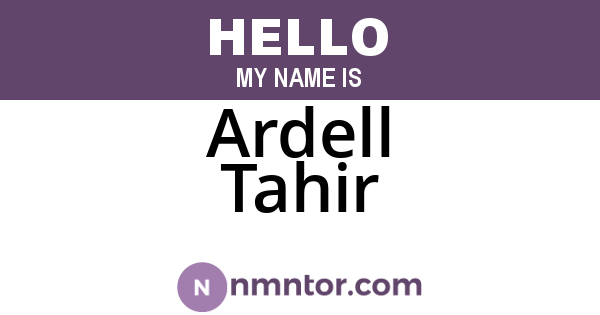 Ardell Tahir