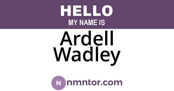 Ardell Wadley