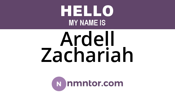 Ardell Zachariah