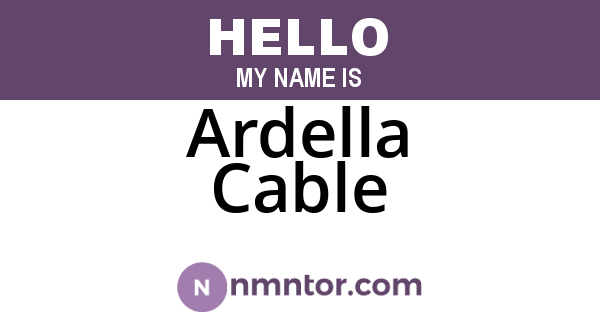 Ardella Cable