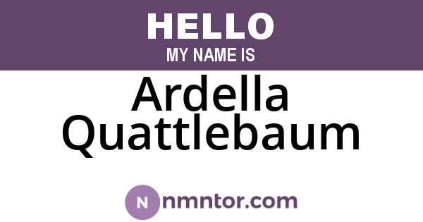 Ardella Quattlebaum