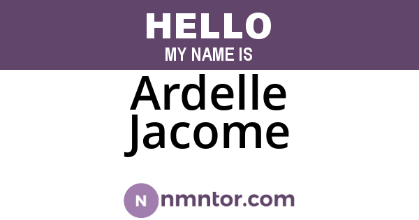 Ardelle Jacome