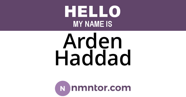 Arden Haddad