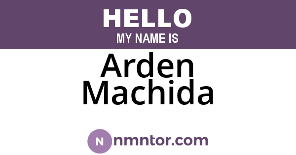Arden Machida