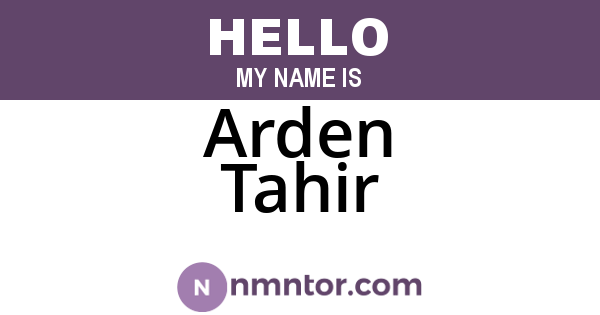 Arden Tahir