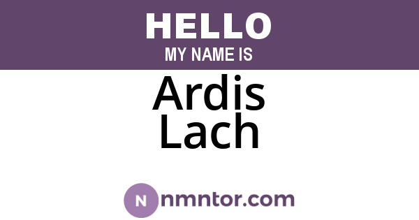Ardis Lach