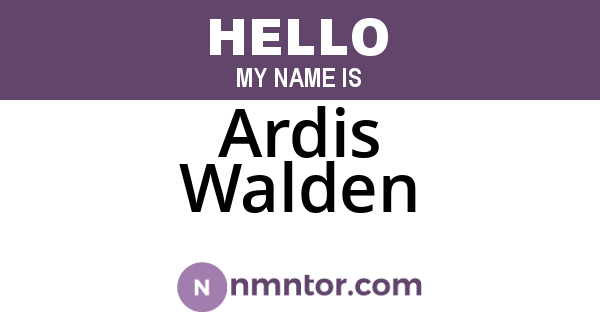 Ardis Walden