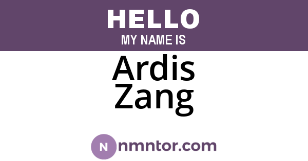 Ardis Zang