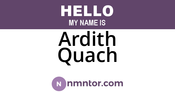 Ardith Quach