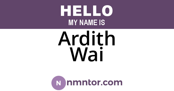 Ardith Wai