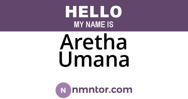 Aretha Umana