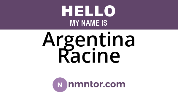 Argentina Racine