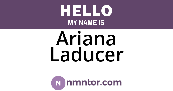 Ariana Laducer