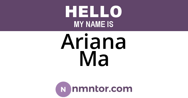 Ariana Ma