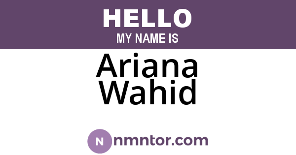 Ariana Wahid