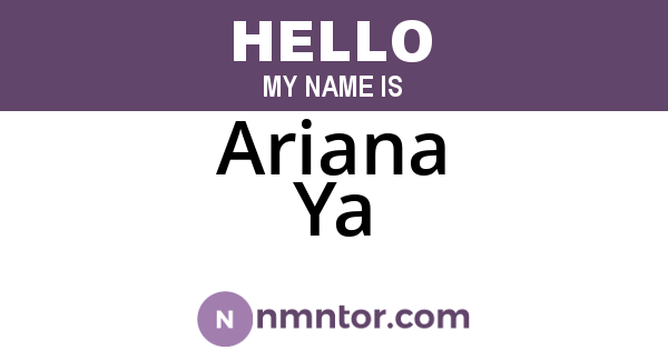 Ariana Ya