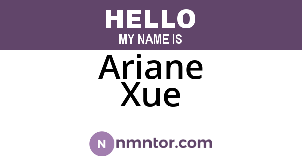 Ariane Xue