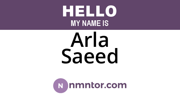 Arla Saeed