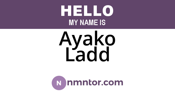 Ayako Ladd